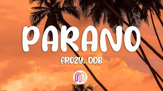 Download lagu Frozy - Parano (Lyrics) ft. DDB mp3
