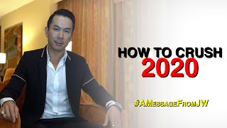 How to crush 2020