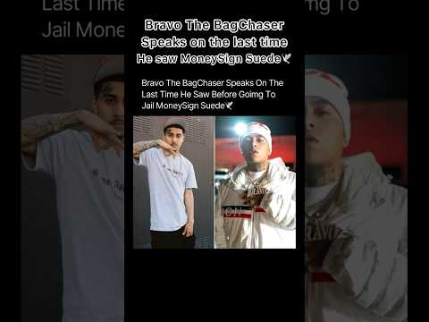 Bravo The BagChaser Speaks On The Last Time He Saw MoneySignSuede 🕊️ #shorts #moneysignsuede