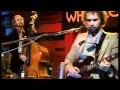 John Martyn - OGWT (Old Grey Whistle Test) One World  1977