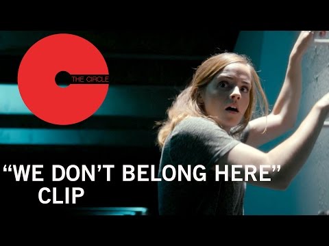 The Circle (Clip 'We Don't Belong Here')