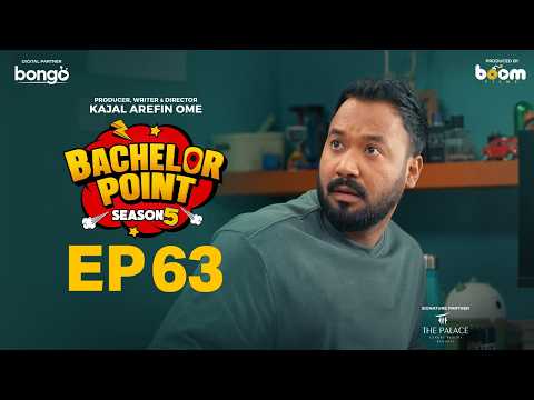 EPISODE 63 | Bachelor Point | S5 | Habu | Kabila | Nehal | Pasha | Kajal Arefin Ome | Boom Films