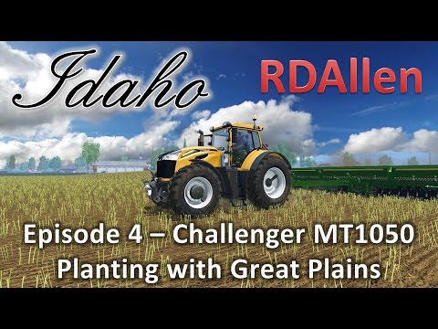 Farming Simulator 15 MP Idaho E4 - Challenger MT1050 Planting with Great Plains