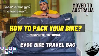 How To Pack Your Bike?| Evoc Bike Travel Bag| TT Bike| Complete Tutorial| Malaya