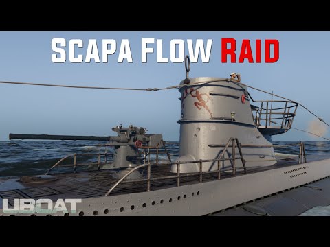 UBOAT Gameplay || Scapa Flow Raid! (New Patch B129)