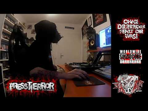 PRESSTERROR LIVE Stream Nr. 1 (MAKE THE WORLD DRRRRRR AGAIN)