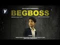 THE BEGBOSS The Treat The Behavior The Success
