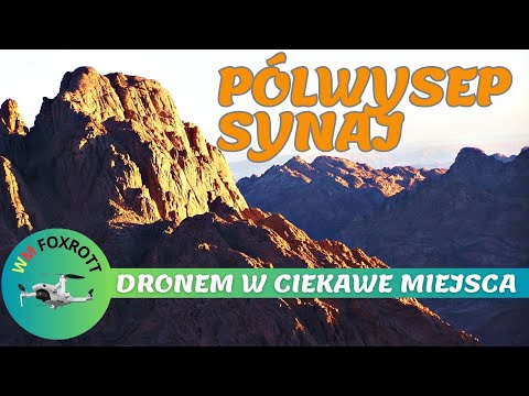 EGIPT, Półwysep Synaj, Góra Mojżesza - Dronem w ciekawe miejsca | WM Foxtrott