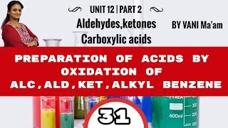 Preparation of Acids by oxidation of alcohols,aldehydes ,ketones ,alkyl benzene | Part 31|class 12