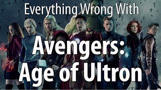 Everything Wrong With Avengers: Age of Ultron