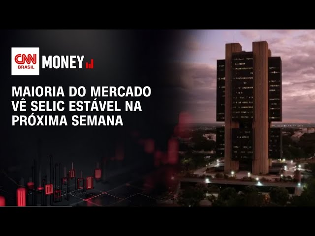 Maioria do mercado vê Selic estável na próxima semana | ABERTURA DE MERCADO