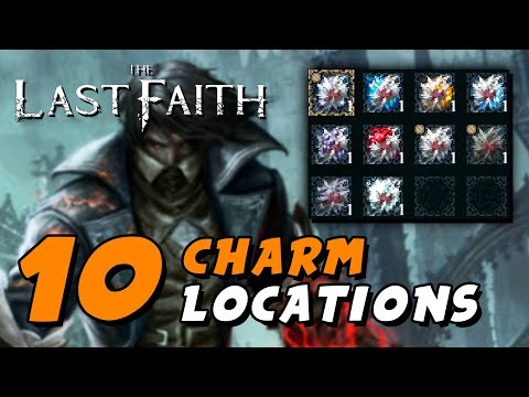 The Last Faith - All Charm Locations