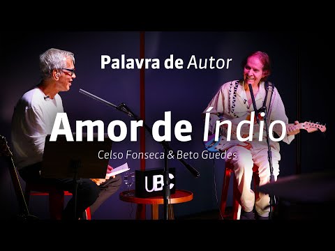 Amor de índio | Beto Guedes e Celso Fonseca (Ao Vivo no Sonastério)