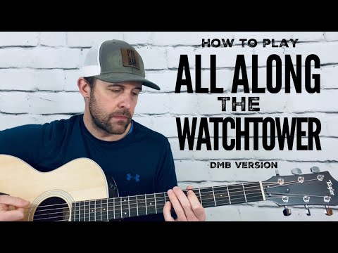 All Along The Watchtower-Guitar Tutorial-Dave Matthews Band