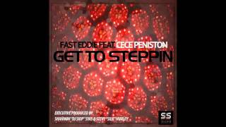 Fast Eddie Feat Cece Peniston   Get To Steppin Chris Sammarco Club Remix