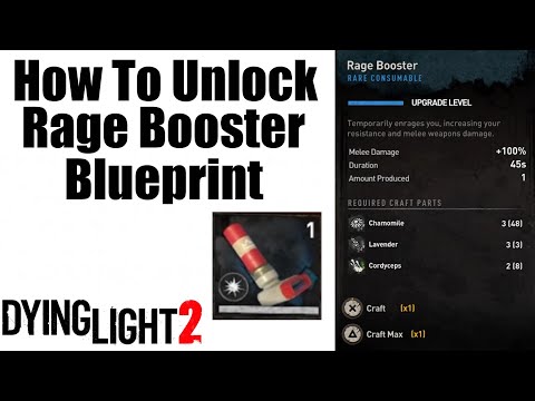 How To Unlock Rage Booster Blueprint in Dying Light 2