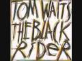 Tom Waits - T'aint No Sin - The Black Rider
