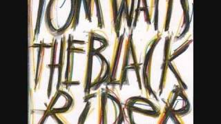Tom Waits - T'aint No Sin - The Black Rider