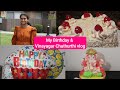 Birthday Vlog In Tamil Vinayagar Chathurthi In US White Forest Cake Special Recipes
