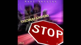 Thomas Anders - Stop Maxi Version (mixed by Manaev)