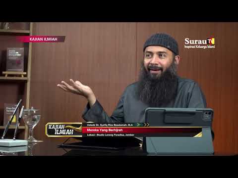 Kajian Ilmiah | Mereka Yang Berhijrah - Ustadz Dr. Syafiq Riza Basalamah, M.A.