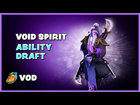VOID SPIRIT | ABILITY DRAFT | FULL VOD | WAGAMAMA