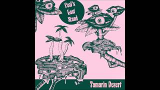 Tamarin Desert - Fool\'s Last Stand video