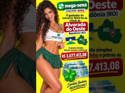 concurso 3043 da Mega Sena foi de Alvorada do Oeste, Rondônia RO | A aposta simples faturou sozinha.