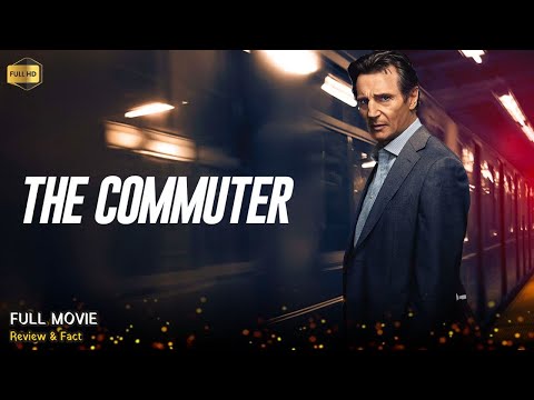 The Commuter Full Movie In English | Review & Facts