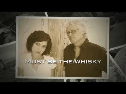 Chip Taylor & Carrie Rodriguez - Must be the whiskey (whisky)