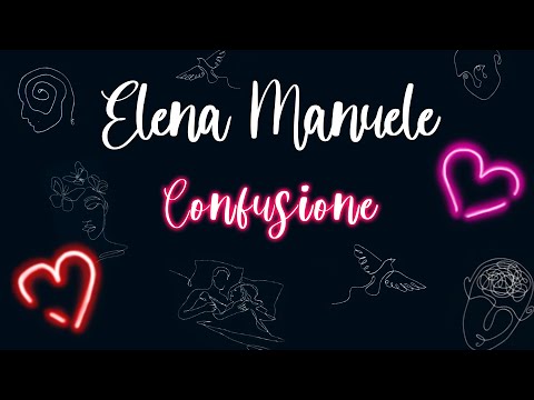 Elena Manuele - Confusione (Official Lyric Video)