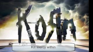 Korn - Kill Mercy within