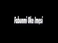 Fabunmi Oke Imesi  Full Movie - Historic Film About Ekiti & Ibadan