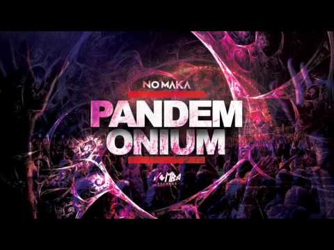 No Maka - Pandemonium