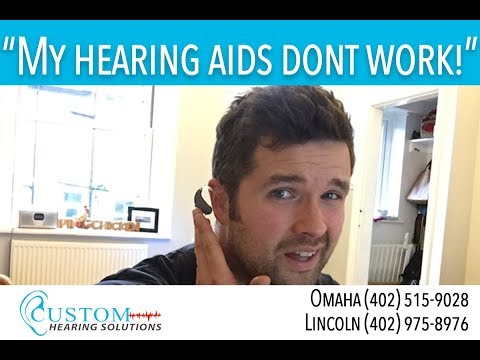 “My Hearing Aids Don’t Work!”