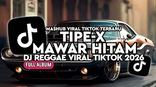 Download lagu DJ TIPE-X MAWAR HITAM || KUMPULAN DJ REGGAE SLOW TERBARU || DJ CAMPURAN VIRAL TIKTOK 2026π΅ mp3 Download lagu DJ TIPE-X MAWAR HITAM || KUMPULAN DJ REGGAE SLOW TERBARU || DJ CAMPURAN VIRAL TIKTOK 2026π΅ mp3