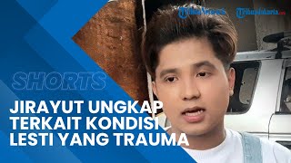 Jirayut Sahabat Lesti Kejora Ungkap Kondisi Terbaru, Sang Artis Masih Ingin Sendiri Akibat Trauma