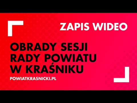 Wideo z obrad XLIX sesji Rady Powiatu w Kraśniku VI-stej kadencji