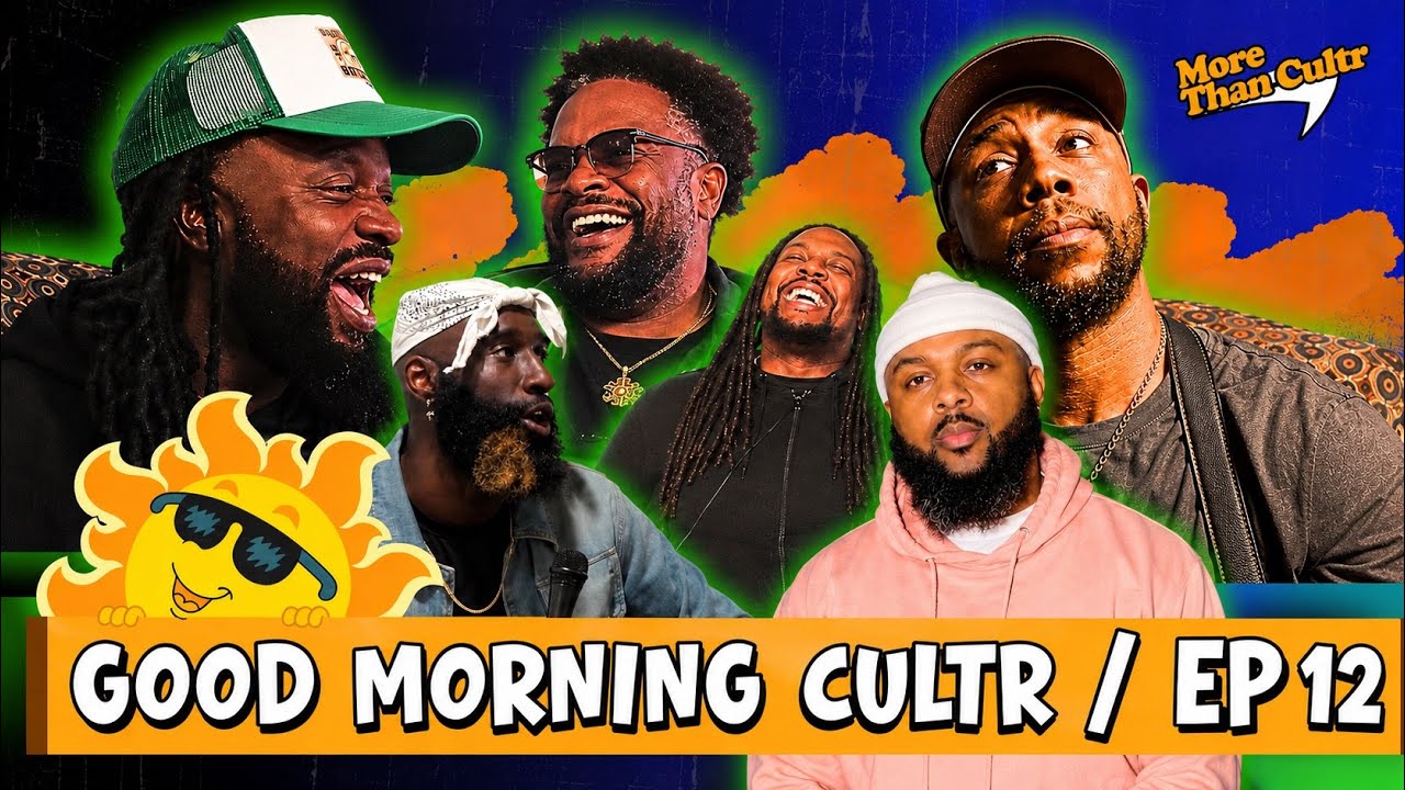 GOOD MORNING CULTR! W/ @MrBankshot + D. Ferg