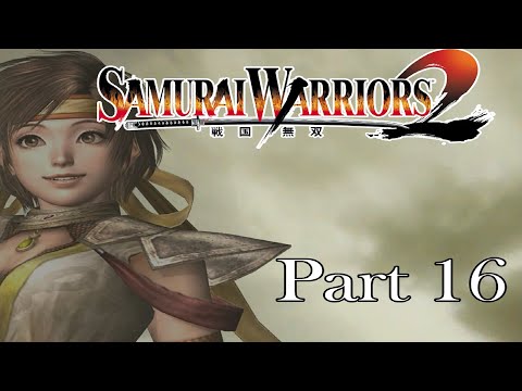 Samurai Warriors 2 Nene Story WALKTHROUGH Part 16 [FULLGAME]