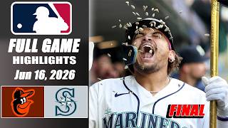 Baltimore Orioles Vs.Seattle Mariners Full Game Highlights / MLB Season 2026
