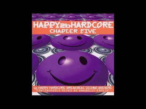 Anabolic Frolic - Happy 2b Hardcore - Chapter Five (2001)