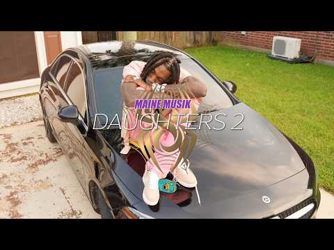 Maine Musik - Daughters 2 (Official Video)