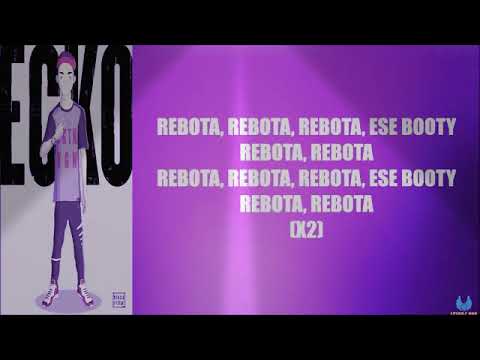 Rebota Letra (Ecko,Khea,Seven kayne,Iacho)