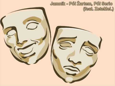Jamnik - Pół Żartem, Pół Serio (feat. ZeteMeL)