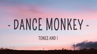 Tones and I - Dance Monkey