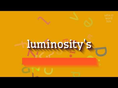 HOW TO PRONOUNCE LUMINOSITY'S? #luminosity's