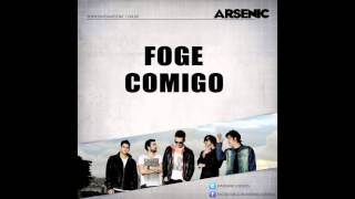 Arsenic - Foge Comigo (2013)
