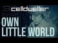 Celldweller Own Little World