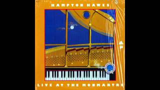Hampton Hawes - This Guy's In Love With You
